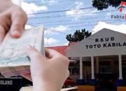 Ketidaksesuaian Pembayaran Jasa Insentif Dokter dan Honorarium Dewan BLUD, RS. Toto Berpotensi TGR Dugaan Rekayasa Dokumen ?