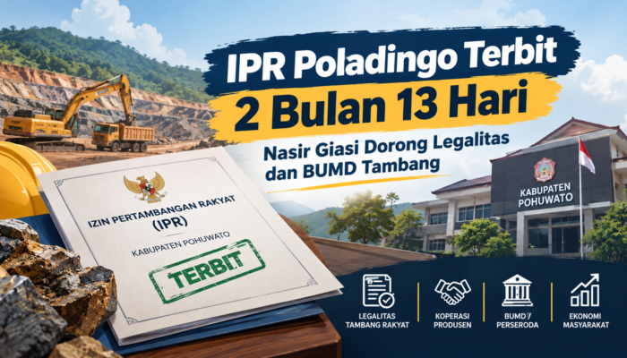 IPR Poladingo Terbit 2 Bulan 13 Hari, Nasir Giasi Dorong Legalitas dan BUMD Tambang